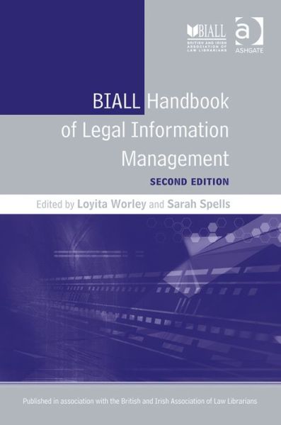 BIALL Handbook of Legal Information Management - Loyita Worley - Books - Taylor & Francis Ltd - 9781409423966 - August 18, 2014