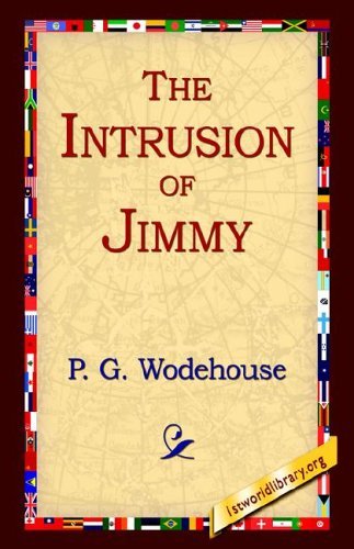 Cover for P. G. Wodehouse · The Intrusion of Jimmy (Gebundenes Buch) (2005)