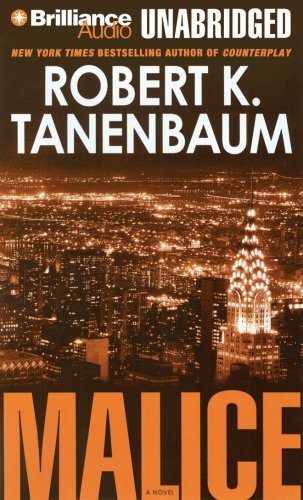 Cover for Robert K. Tanenbaum · Malice (Butch Karp / Marlene Ciampi Series) (Lydbok (CD)) [Unabridged edition] (2007)