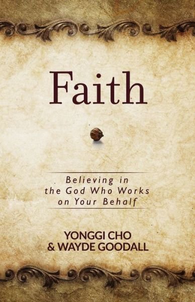 Cover for David Yonggi Cho · Faith: Believing in the God who Works on your Behalf (Paperback Bog) (2022)