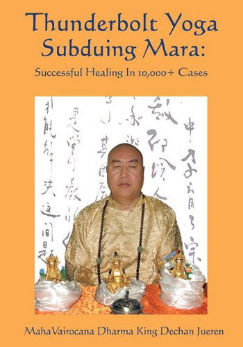 Cover for Tian Jian Yu · Thunderbolt Yoga Subduing Mara: Successful Healing in 10,000] Cases (Paperback Book) (2010)