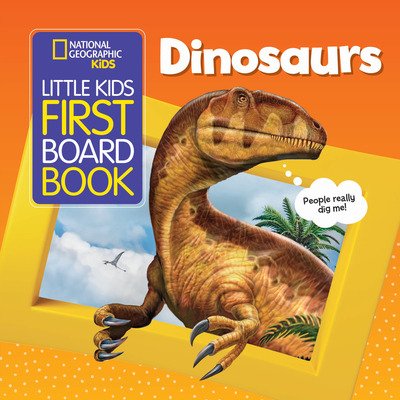 Cover for National Geographic Kids · Little Kids First Board Book Dinosaurs - National Geographic Kids (Tavlebog) (2020)