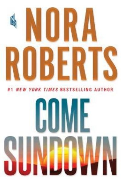 Cover for Nora Roberts · Come Sundown (Taschenbuch) (2018)