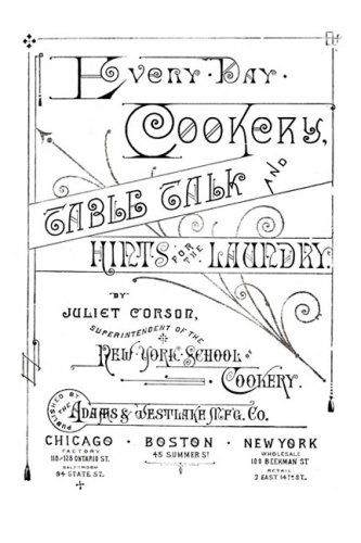 Cover for Juliet Corson · Every-day Cookery, Table Talk, and Hints for the Laundry (Pocketbok) (2024)