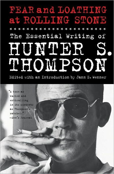 Cover for Hunter S. Thompson · Fear and Loathing at Rolling Stone: The Essential Writing of Hunter S. Thompson (Paperback Bog) [Reprint edition] (2012)