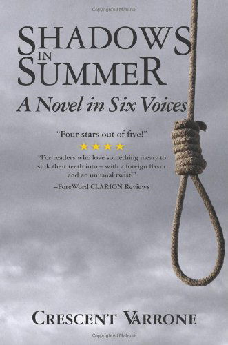 Cover for Crescent Varrone · Shadows in Summer: a Novel in Six Voices (Pocketbok) (2009)