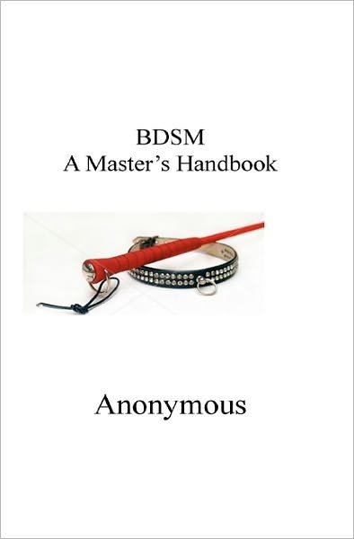 A Master's Handbook    Dbsm - John Smith - Bøger - CreateSpace Independent Publishing Platf - 9781440451966 - 24. december 2008