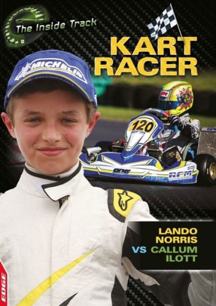Cover for Paul Mason · EDGE: The Inside Track: Kart Racer - Lando Norris vs Callum Ilott - EDGE: The Inside Track (Hardcover Book) [Illustrated edition] (2016)