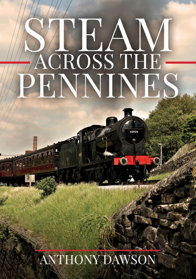 Cover for Anthony Dawson · Steam Across The Pennines (Paperback Book) (2018)