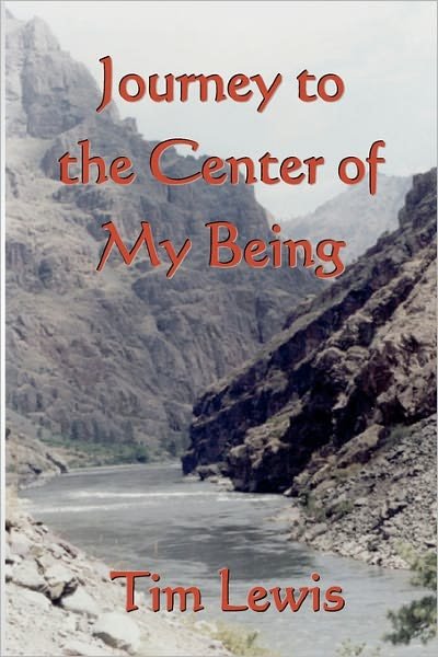 Cover for Tim Lewis · Journey to the Center of My Being (Pocketbok) (2010)