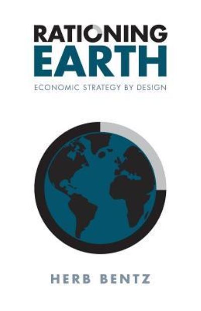 Cover for Herb Bentz · Rationing Earth (Paperback Book) (2016)