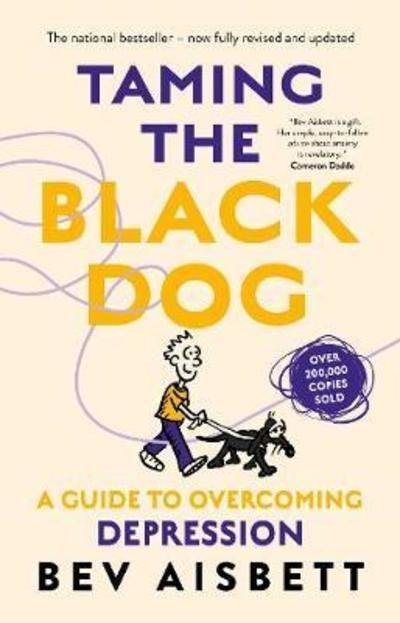Cover for Bev Aisbett · Taming The Black Dog Revised Edition (Paperback Bog) (2019)