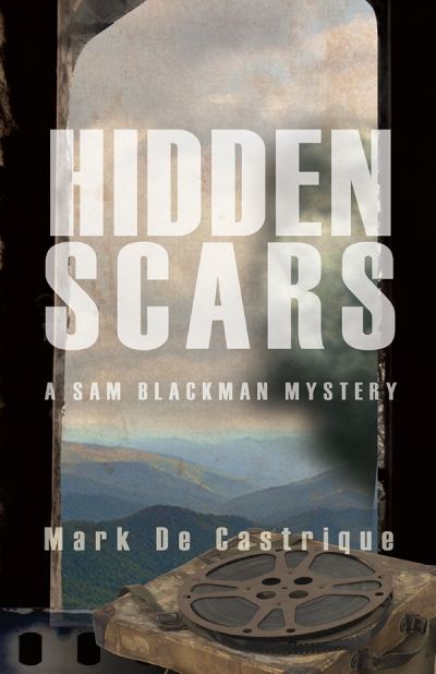 Cover for Mark De Castrique · Hidden Scars - Blackman Agency Investigations (Pocketbok) [First edition. edition] (2017)