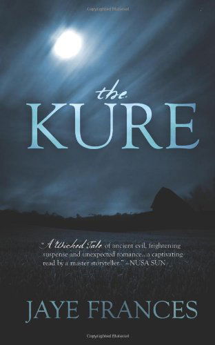 Cover for Jaye Frances · The Kure (Paperback Book) (2011)