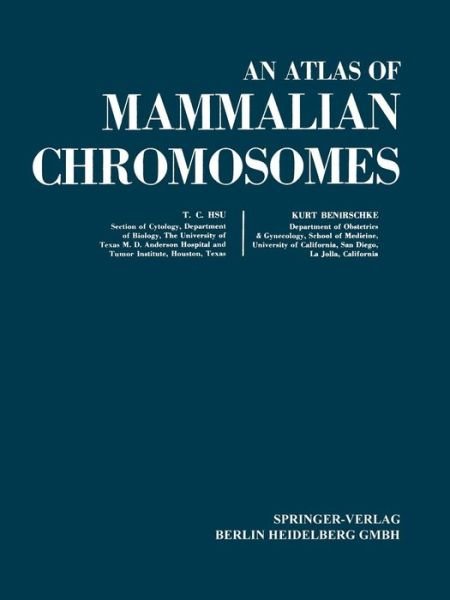 Cover for Tao C. Hsu · An Atlas of Mammalian Chromosomes: Volume 9 (Pocketbok) [Softcover reprint of the original 1st ed. 1975 edition] (2013)