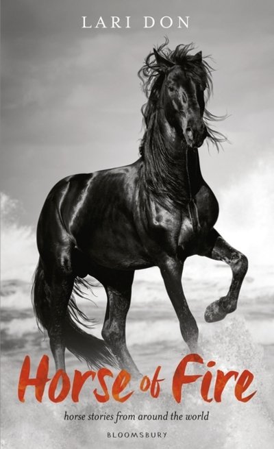 Cover for Lari Don · Horse of Fire: and other stories from around the world (Hardcover bog) (2016)