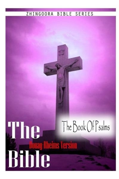 Cover for Douay Rheims · The  Bible, Douay Rheims Version- the Book of Psalms (Pocketbok) (2012)