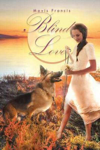 Cover for Mavis Francis · Blind Love (Pocketbok) (2013)