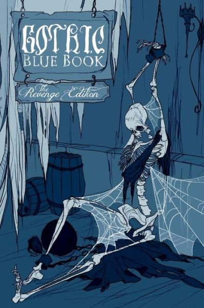 Cover for Cynthia Pelayo · Gothic Blue Book: the Revenge Edition (Paperback Book) (2012)