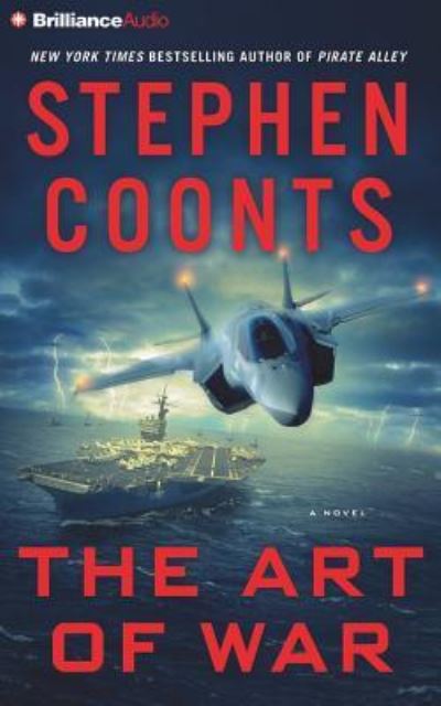 The Art of War - Stephen Coonts - Music - Brilliance Audio - 9781480514966 - February 7, 2017