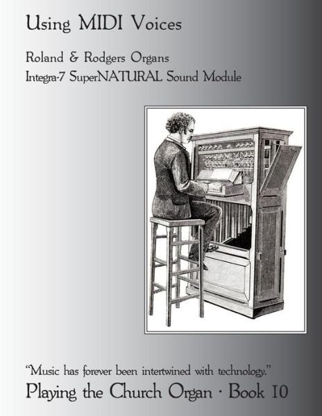 Cover for Noel Jones · Playing the Church Organ Book 10: Using Midi Voices (Taschenbuch) (2013)