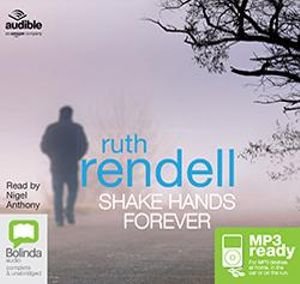 Shake Hands Forever - A Chief Inspector Wexford Mystery - Ruth Rendell - Audioboek - Bolinda Publishing - 9781486273966 - 28 augustus 2016