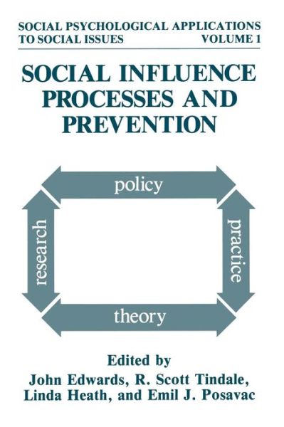 Cover for John Edwards · Social Influence Processes and Prevention - Social Psychological Applications To Social Issues (Pocketbok) [Softcover reprint of the original 1st ed. 1990 edition] (2013)