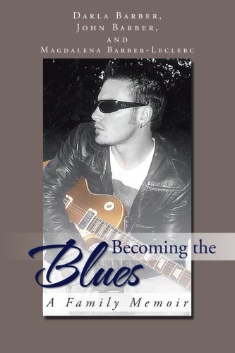 Cover for John Barber · Becoming the Blues: a Family Memoir (Pocketbok) (2013)