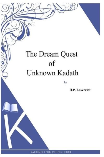 Cover for H P Lovecraft · The Dream Quest of Unknown Kadath (Pocketbok) (2013)