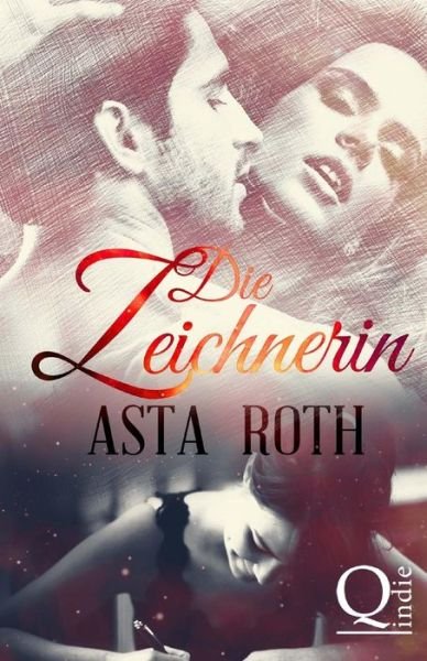 Cover for Asta Roth · Die Zeichnerin (Pocketbok) (2014)