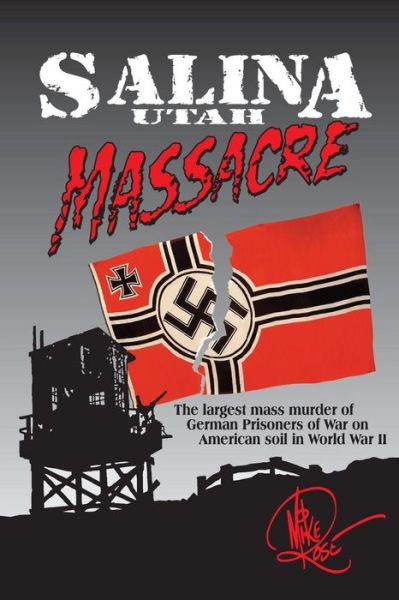 Cover for Mike Rose · Salina Utah Massacre (Paperback Book) (2014)