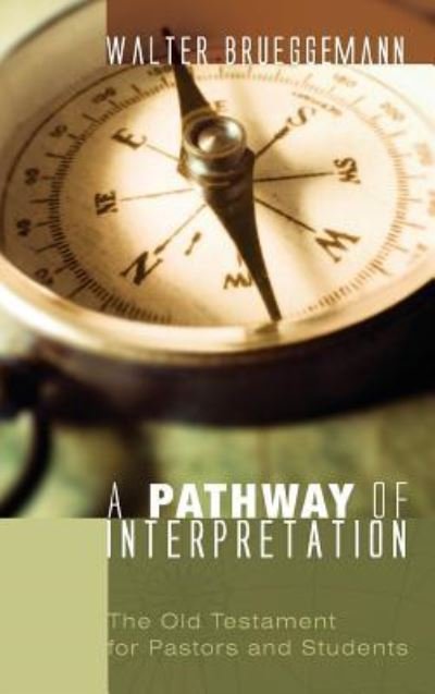 Cover for Walter Brueggemann · A Pathway of Interpretation (Hardcover Book) (2009)