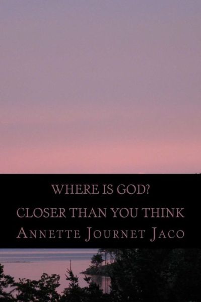 Cover for Annette Journet Jaco · Where is God? (Taschenbuch) (2014)