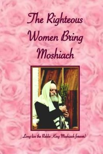 Cover for E Y and I Benyaminson · Righteous Women Bring Moshiach (Paperback Bog) (2014)