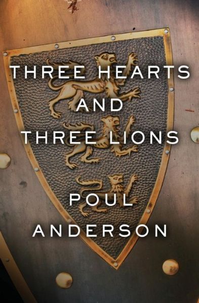 Cover for Poul Anderson · Three Hearts and Three Lions (Taschenbuch) (2018)