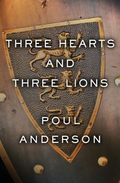 Cover for Poul Anderson · Three Hearts and Three Lions (Paperback Bog) (2018)