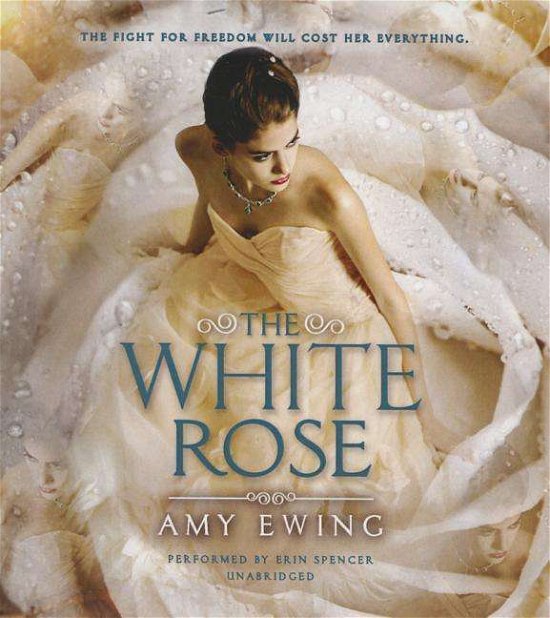 The White Rose - Amy Ewing - Music - HarperCollins - 9781504645966 - October 6, 2015