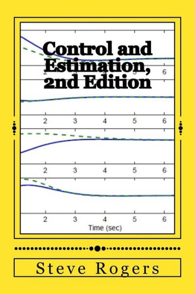 Cover for Steve Rogers · Control and Estimation, 2nd Edition (Paperback Book) (2015)