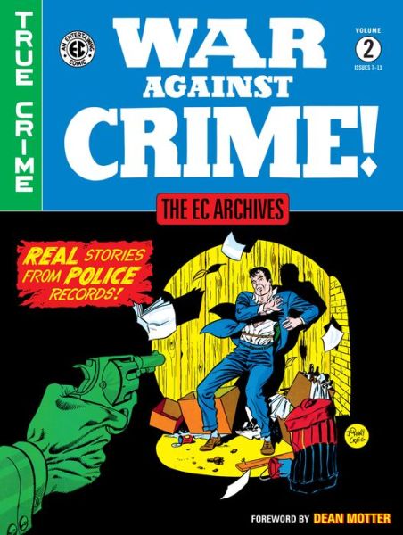 The Ec Archives: War Against Crime Volume 2 - Al Feldstein - Books - Dark Horse Comics,U.S. - 9781506711966 - June 16, 2020