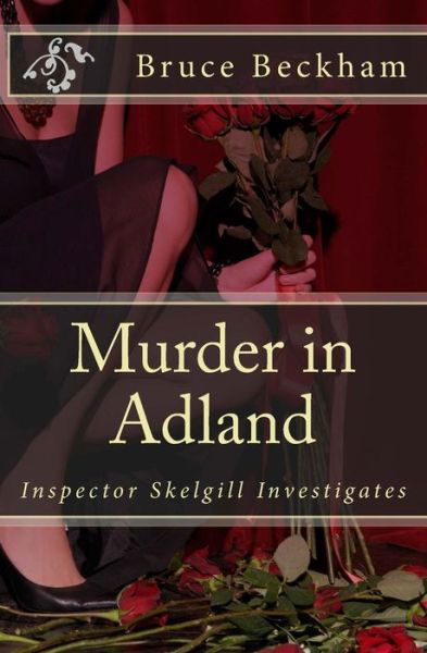 Cover for Bruce Beckham · Murder in Adland: Inspector Skelgill Investigates (Paperback Book) (2015)