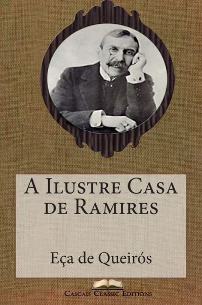 Cover for Eca De Queiros · A Ilustre Casa De Ramires (Taschenbuch) (2015)