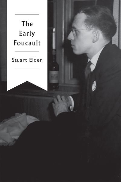 Cover for Elden, Stuart (Durham University) · The Early Foucault (Paperback Bog) (2021)