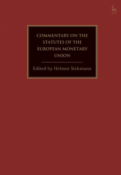 Cover for Siekmann Helmut · The European Monetary Union: A Commentary on the Legal Foundations (Gebundenes Buch) (2021)