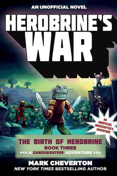 Cover for Mark Cheverton · Herobrine's War: The Birth of Herobrine Book Three: A Gameknight999 Adventure: An Unofficial Minecrafter?s Adventure - Gameknight999 Series (Taschenbuch) (2017)