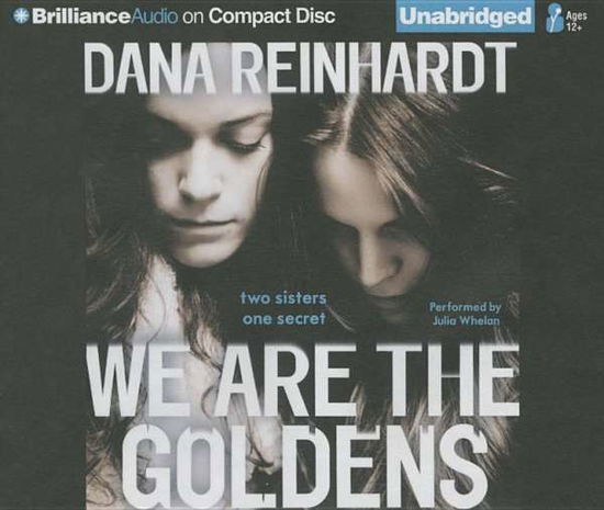 Cover for Dana Reinhardt · We Are the Goldens (CD) (2015)