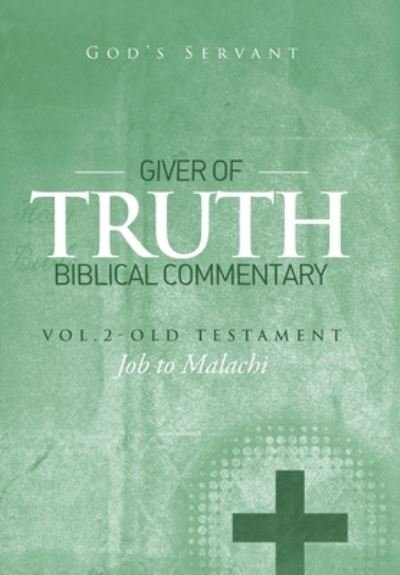 Cover for God's Servant · Giver of Truth Biblical Commentary-Vol. 2 (Hardcover Book) (2015)
