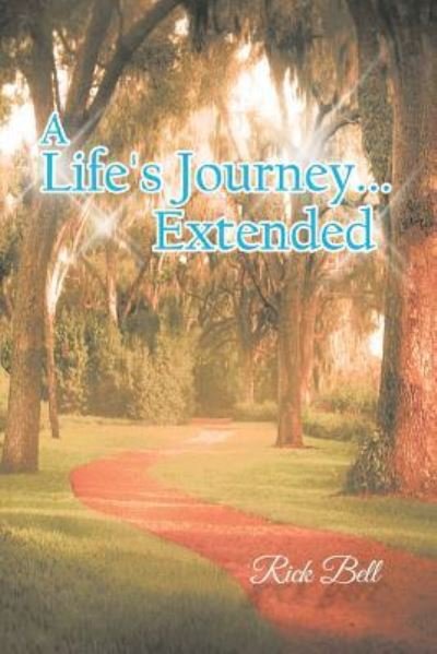 Cover for Executive Director Rick Bell · A Life's Journey... Extended (Taschenbuch) (2016)
