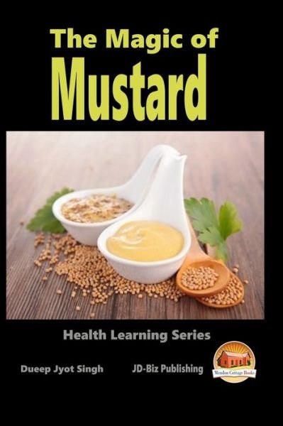 Cover for Dueep Jyot Singh · The Magic of Mustard (Paperback Bog) (2015)