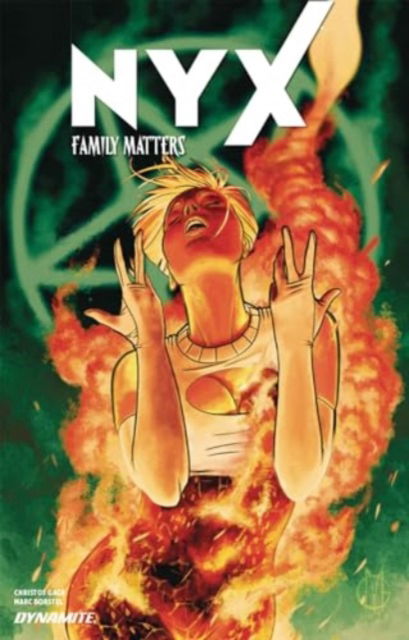 Nyx vol. 2: Family Matters - NYX TP - Christos Gage - Kirjat - Dynamite Entertainment - 9781524122966 - tiistai 20. helmikuuta 2024