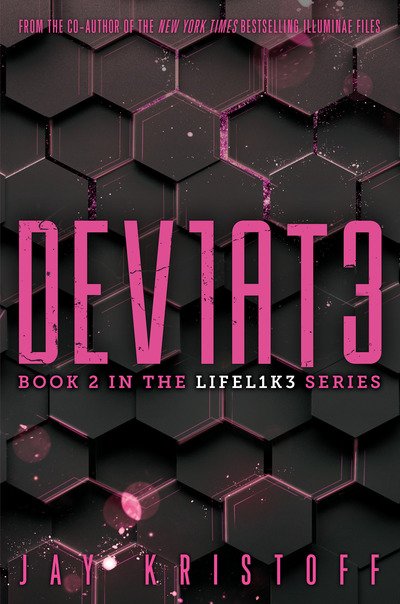 Cover for Jay Kristoff · DEV1AT3 (Deviate) - LIFEL1K3 (Hardcover Book) (2019)